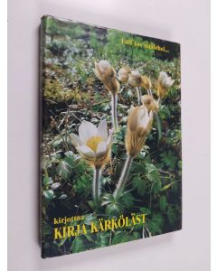 Kirjailijan Taito Kanerva käytetty kirja Tull tos miälehei kirjottaa Kirja Kärköläst