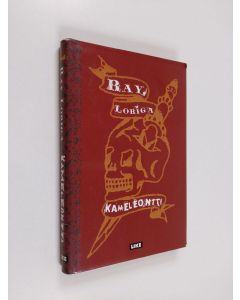 Kirjailijan Ray Loriga käytetty kirja Kameleontti