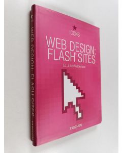Kirjailijan Julius Wiedemann käytetty kirja Web design : Flash® sites