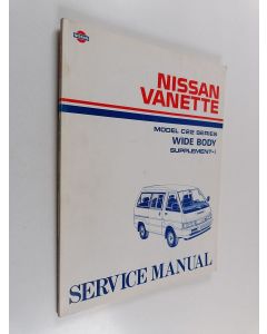 käytetty kirja Nissan Vanette model C22 series Wide body supplement-I - Service manual