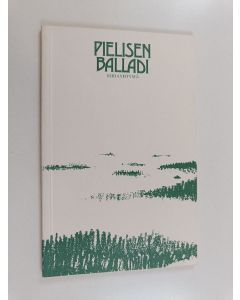 käytetty kirja Pielisen balladi ja muuta Pohjois-Karjalan kesäyliopiston "Runoriihi 1978" -kilpailun satoa