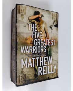 Kirjailijan Matthew Reilly käytetty kirja The Five Greatest Warriors