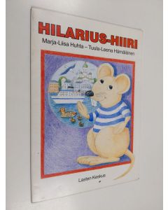 Kirjailijan Marja-Liisa Huhta käytetty teos Hilarius-hiiri
