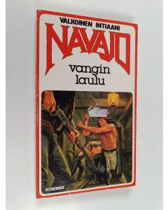 käytetty kirja Valkoinen intiaani Navajo 5 : Vangin laulu