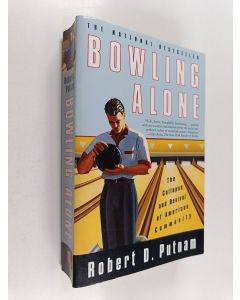 Kirjailijan Robert Putnam käytetty kirja Bowling Alone The Collapse and Revival of American Community
