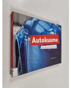 Kirjailijan Andreas Åsvik käytetty kirja Autokuume - Opas parhaaseen autokauppaasi