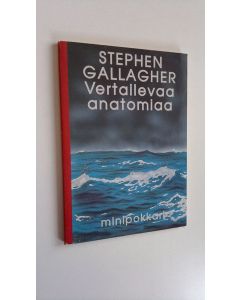 Kirjailijan Stephen Gallagher käytetty kirja Vertailevaa anatomiaa