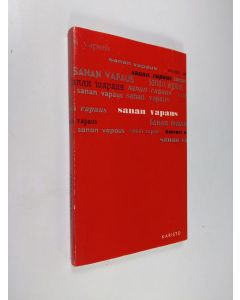 Tekijän Erno Paasilinna  käytetty kirja Sanan vapaus : keskustelu