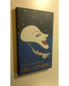 Kirjailijan Eira Stenberg käytetty kirja Kuun puutarhat