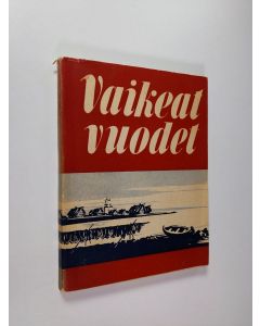 Kirjailijan Jaakko Rugojev käytetty kirja Vaikeat vuodet : runokokoelma : jatkoa "roudan rouhijoita" runokokoelmaan