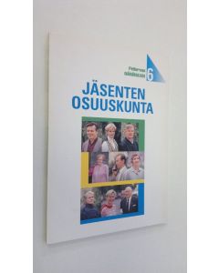 käytetty kirja Jäsenten osuuskunta : yhteistoimintaa jäsenten hyväksi