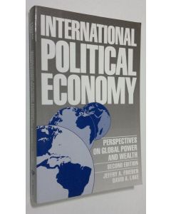 Kirjailijan Jeffry A. Frieden käytetty kirja International Political Economy : perspectives on global power and wealth