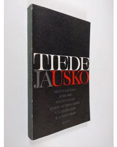 käytetty kirja Tiede ja usko : kuusi tutkielmaa