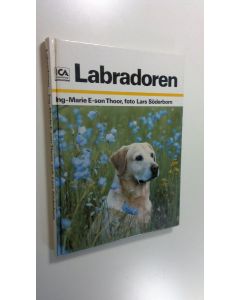 Kirjailijan Ing-Marie E-son Thoor käytetty kirja Labradoren