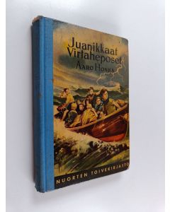 Kirjailijan Aaro Honka käytetty kirja Juanikkaat virtaheposet : Virtahepopartion jänskiä seikkailuja