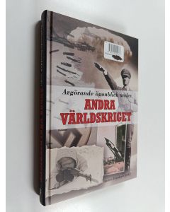 Kirjailijan Anders Frankson käytetty kirja Avgörande ögonblick under andra världskriget (ERINOMAINEN)
