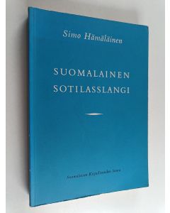 Kirjailijan Simo Hämäläinen käytetty kirja Suomalainen sotilasslangi : sanasto