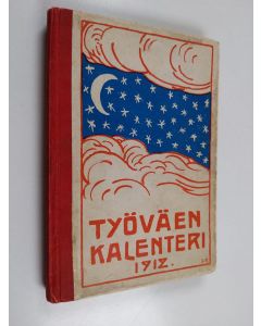 käytetty kirja Työväen kalenteri 1912