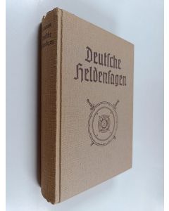 Kirjailijan Hans Friedrich Blunck käytetty kirja Deutsche Heldensagen