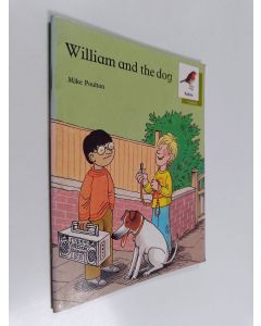 Kirjailijan Rod Hunt & Mike Poulton käytetty teos William and the Dog