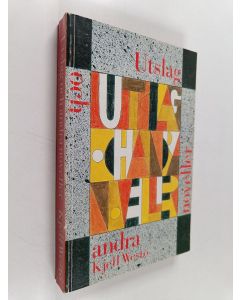 Kirjailijan Kjell Westö käytetty kirja Utslag och andra noveller
