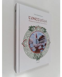 Kirjailijan Niina-Matilda Kuusisto käytetty kirja Tonttuilua pienille ja suurille tallustajille