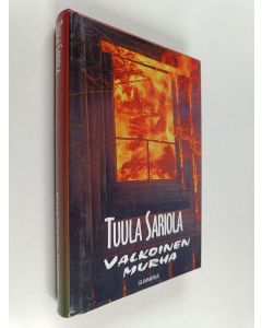 Kirjailijan Tuula Sariola käytetty kirja Valkoinen murha