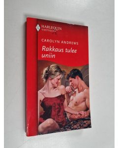 Kirjailijan Carolyn Andrews käytetty kirja Rakkaus tulee uniin