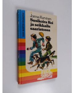 Kirjailijan Jorma Kurvinen käytetty kirja Susikoira Roi ja seikkailu saaristossa