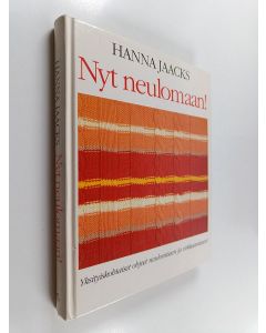 Kirjailijan Hanna Jaacks käytetty kirja Nyt neulomaan!