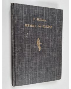 Kirjailijan O. Hallesby käytetty kirja Henki ja elämä