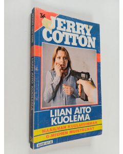 Kirjailijan Jerry Cotton käytetty kirja Liian aito kuolema