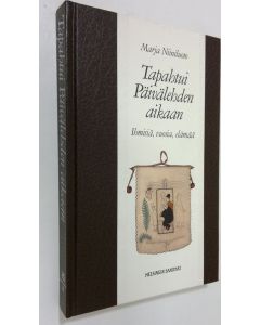 Kirjailijan Marja Niiniluoto käytetty kirja Tapahtui Päivälehden aikaan : ihmisiä, vuosia, elämää