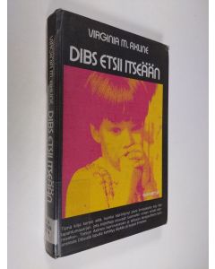 Kirjailijan Virginia M. Axline käytetty kirja Dibs etsii itseään