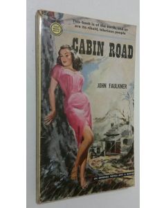 Kirjailijan John Faulkner käytetty kirja Cabin Road