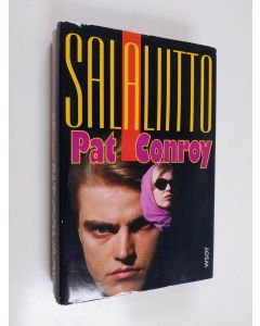 Kirjailijan Pat Conroy käytetty kirja Salaliitto
