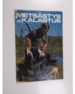 käytetty teos Metsästys ja kalastus 8/1973