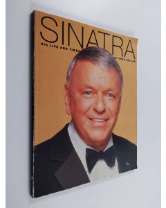 Kirjailijan Fred Dellar käytetty kirja Sinatra : his life and times