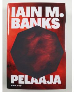 Kirjailijan Iain M. Banks uusi kirja Pelaaja (UUSI)