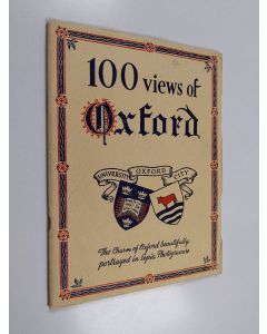 käytetty teos 100 views of Oxford : The charm of Oxford beautifully portrayed in Sepia Photogravure