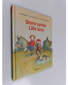 Kirjailijan Barbro Lindgren käytetty kirja Stora syster Lille bror