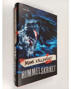 Kirjailijan Mons Kallentoft käytetty kirja Himmelskriket