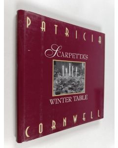 Kirjailijan Patricia D. Cornwell käytetty kirja Scarpetta's winter table