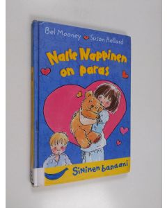 Kirjailijan Bel Mooney käytetty kirja Nalle Nappinen on paras