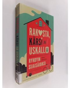 Kirjailijan Stiina Hmminen käytetty kirja Rakasta, kärsi ja uskalla : ryhdyin sijaisäidiksi