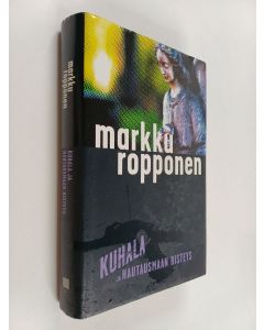 Kirjailijan Markku Ropponen käytetty kirja Kuhala ja hautausmaan risteys