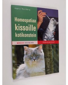 Kirjailijan Angela Münchberg käytetty kirja Homeopatiaa kissoille kotikonstein