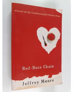 Kirjailijan Jeffrey Moore käytetty kirja Red-rose Chain