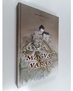 Kirjailijan Zoltán Bagyinszki & Pál Tóth käytetty kirja Hungarian castles and fortresses