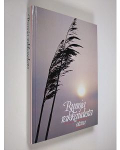 Tekijän Jarkko Laine  käytetty kirja Runoja rakkaudesta